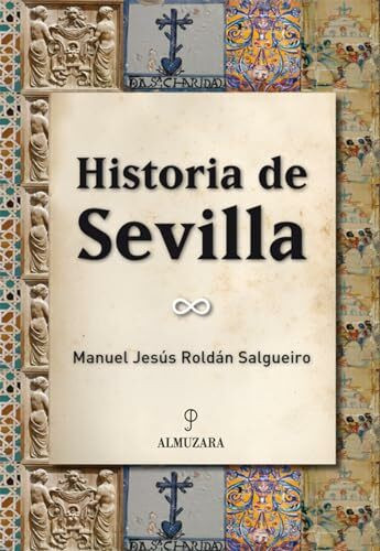 Historia de Sevilla (Andalucía)