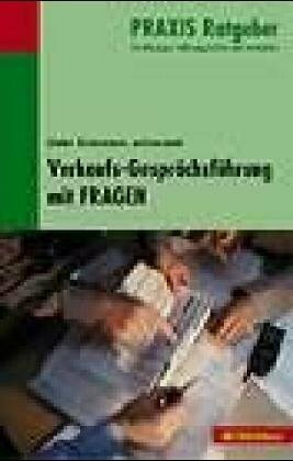 Verkaufs-Gesprächsführung mit Fragen
