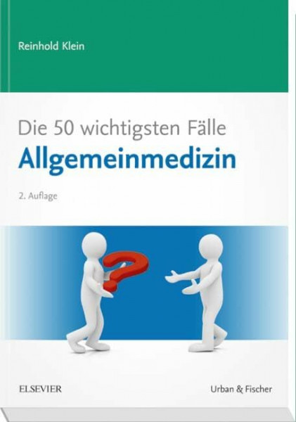 Die 50 wichtigsten Fälle Allgemeinmedizin