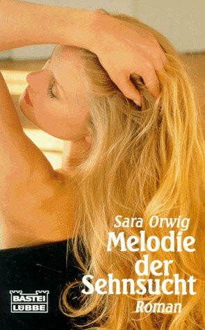 Melodie der Sehnsucht (Bastei Lübbe Taschenbücher. Caprice)