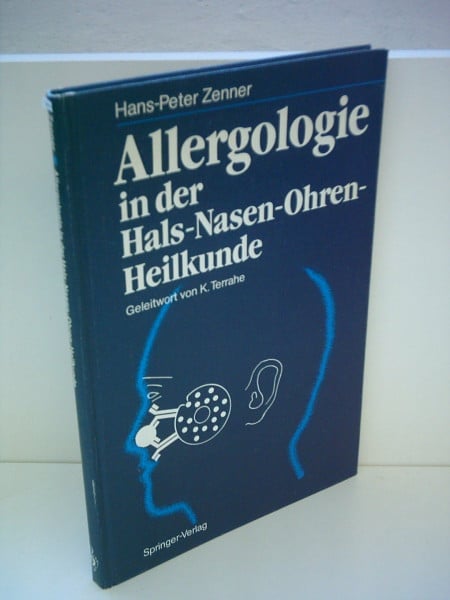 Hans-Peter Zenner: Allergologie in der Hals-Nasen-Ohren-Heilkunde
