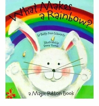 [What Makes a Rainbow?]What Makes a Rainbow? BY Schwartz, Betty Ann(Author)Hardcover