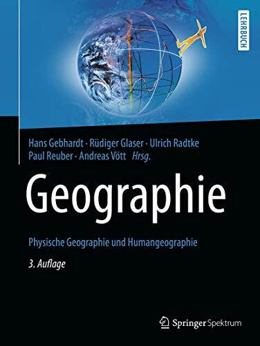 Geographie: Physische Geographie und Humangeographie
