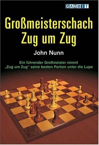 Großmeisterschach Zug um Zug