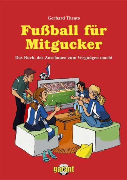 Fußball für Mitgucker