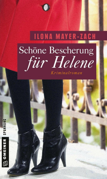 Schöne Bescherung für Helene: Kriminalroman (Frauenromane im GMEINER-Verlag) (Helene Kaiser)