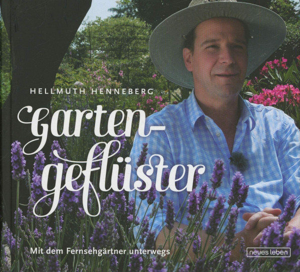 Gartengeflüster: Mit dem Fernsehgärtner unterwegs