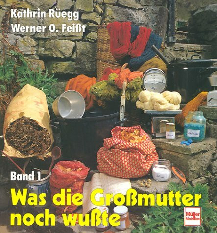 Was die Grossmutter noch wusste