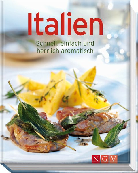 Italien. Schnell, einfach und herrlich aromatisch (Minikochbuch) (Minilibros de cocina)