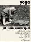 Yoga ist (k)ein Kinderspiel (Zytglogge Werkbücher)