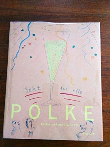 Sigmar Polke: Arbeiten auf Papier 1963-1974