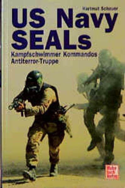 US Navy Seals: Kampfschwimmer Kommandos Antiterror-Truppe