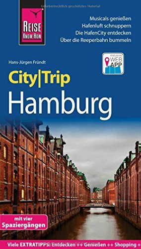 Reise Know-How CityTrip Hamburg: Reiseführer mit herausnehmbarem Faltplan, Spaziergängen und Web-App