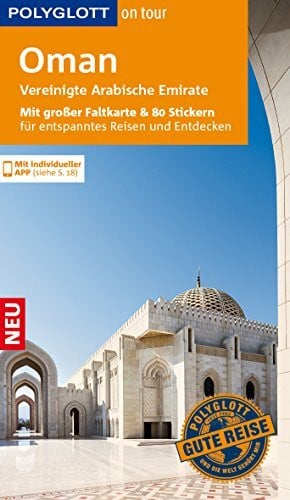 POLYGLOTT on tour Reiseführer Oman & Vereinigte Arabische Emirate: Mit großer Faltkarte und 80 Stickern