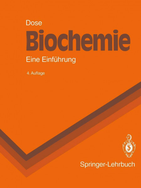 Biochemie: Eine Einführung (Springer-Lehrbuch)