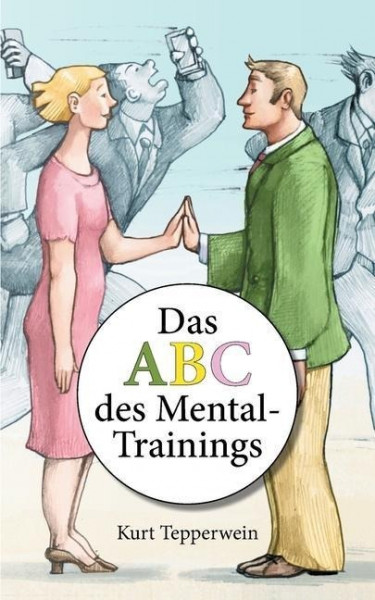 Das ABC des Mental-Trainings