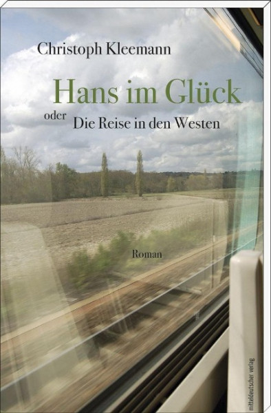 Hans im Glück oder Die Reise in den Westen
