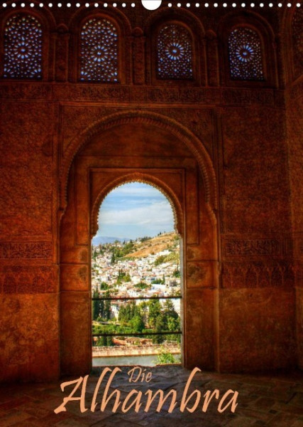 Die Alhambra (Wandkalender 2023 DIN A3 hoch)