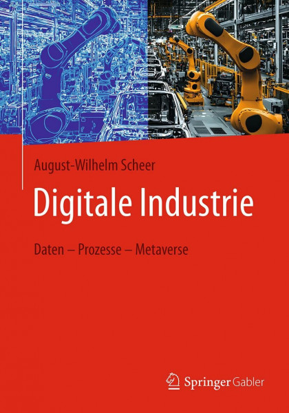 Digitale Industrie: Daten – Prozesse – Metaverse