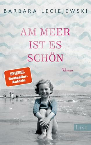 Am Meer ist es schön: Roman | Ein emotionaler Roman über eine Freundschaft unter Verschickungskindern