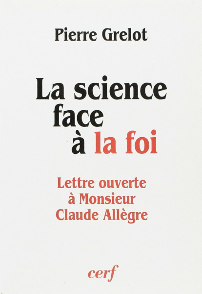 LA SCIENCE FACE À LA FOI: Lettre ouverte à monsieur Claude Allègre...