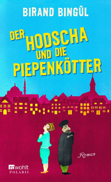 Der Hodscha und die Piepenkötter: Roman