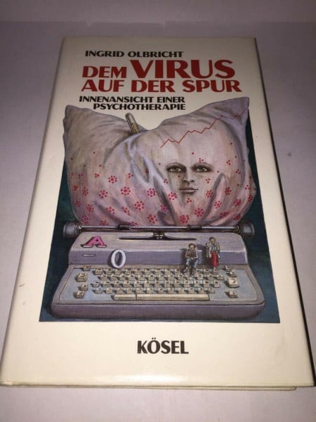 Dem Virus auf der Spur. Innenansicht einer Psychotherapie