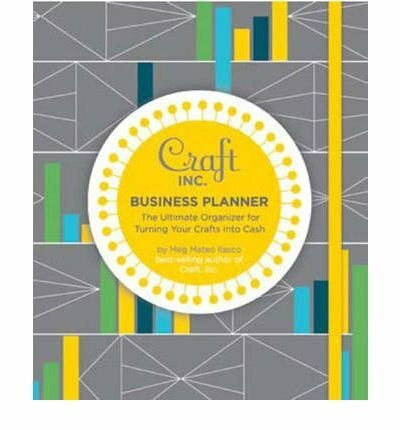 Craft Inc. Business Planner by Mateo, Meg ( Author ) ON Oct-03-2009, Paperback
