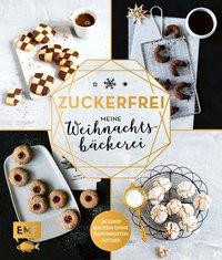 Zuckerfrei - Meine Weihnachtsbäckerei