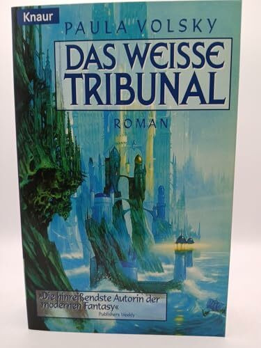 Das weisse Tribunal (Knaur Taschenbücher. Fantasy)
