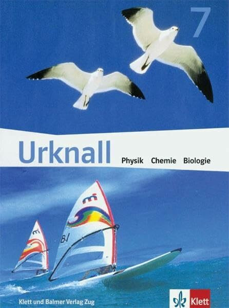 Urknall. Physik, Chemie, Biologie - Ausgabe Schweiz / Schulbuch 7