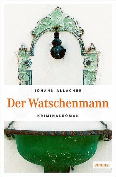 Der Watschenmann: Kriminalroman (Eric Neubauer)
