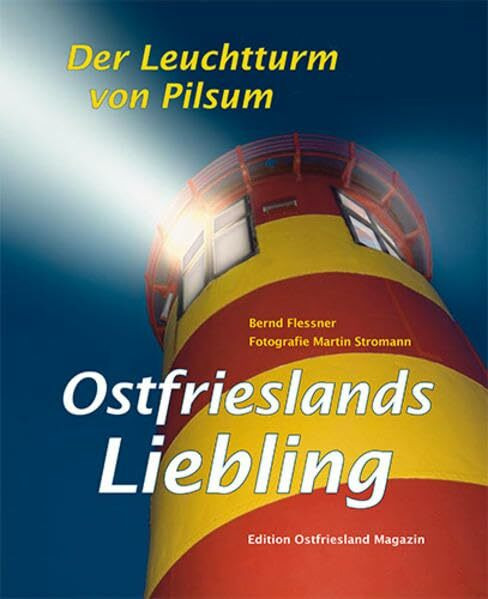 Ostfrieslands Liebling: Der Leuchtturm von Pilsum