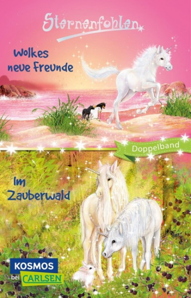 Sternenfohlen: Wolkes neue Freunde / Im Zauberwald (Doppelband)