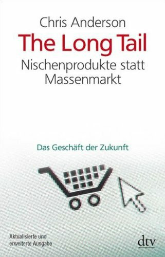 The Long Tail: Nischenprodukte statt Massenmarkt, Das Geschäft der Zukunft