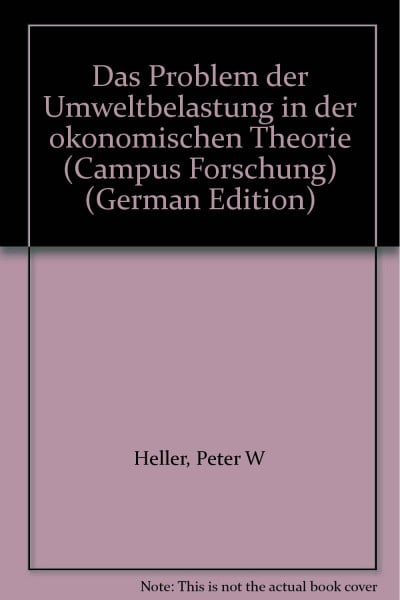 Das Problem der Umweltbelastung in der ökonomischen Theorie (Campus Forschung)