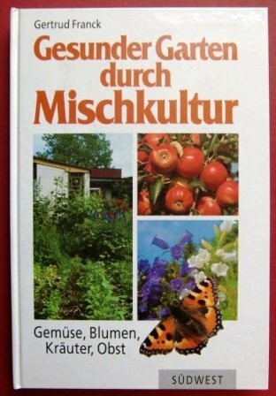 Gesunder Garten durch Mischkultur