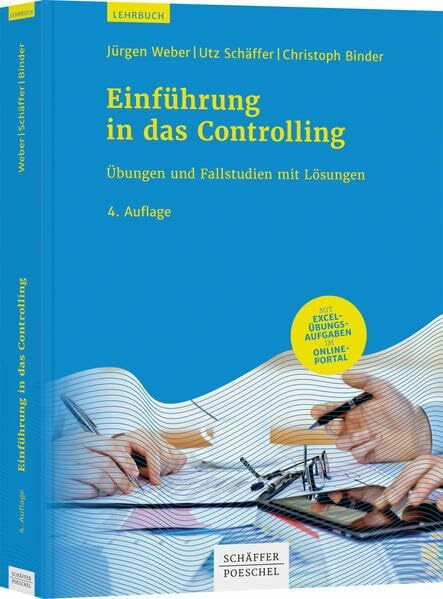 Einführung in das Controlling: Übungen und Fallstudien mit Lösungen