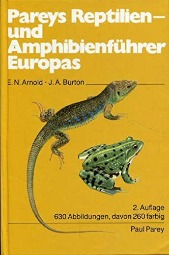 Pareys Reptilien- und Amphibienführer Europas. Ein Bestimmungsbuch für Biologen und Naturfreunde