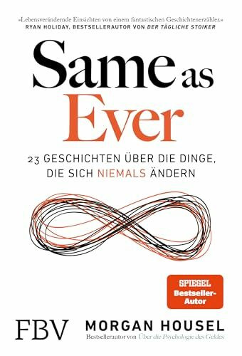 Same as Ever: 23 Geschichten über die Dinge, die sich niemals ändern