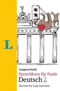 Langenscheidt Sprachkurs f?r Faule Deutsch 2 - Hart, Linn