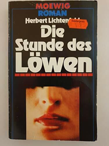Die Stunde des Löwen. Roman.