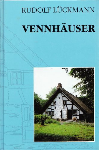 Vennhäuser (Beiträge zur Heimatpflege im Rheinland)