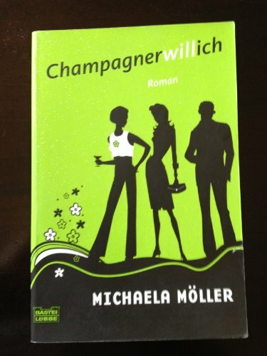 Champagnerwillich (Allgemeine Reihe. Bastei Lübbe Taschenbücher)