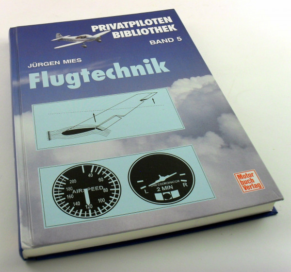 Flugtechnik (Privatpiloten-Bibliothek)