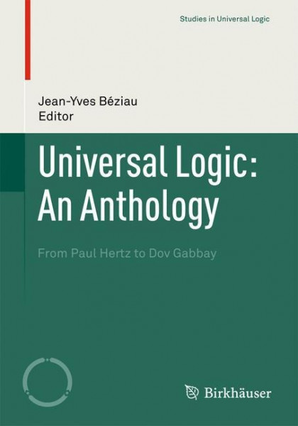 Universal Logic: An Anthology