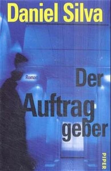 Der Auftraggeber: Roman