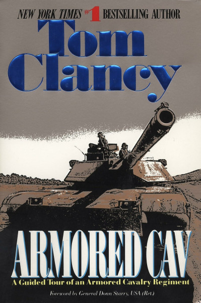 Armored Cav: A Guided Tour of an Armored Cavalry Regiment (Tom Clancy's Military Referenc, Band 2)