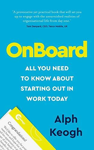 OnBoard: All you need to know about starting out in work today