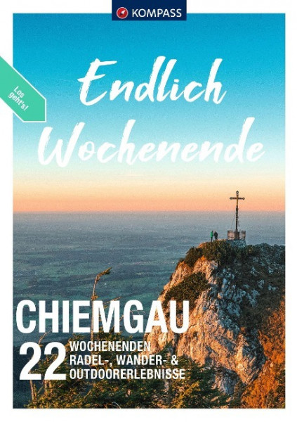 KOMPASS Endlich Wochenende, Chiemgau